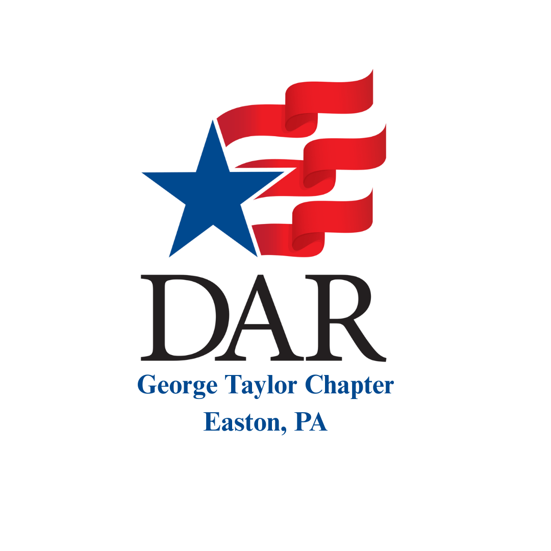 Daughters Of The American Revolution – George Taylor Chapter